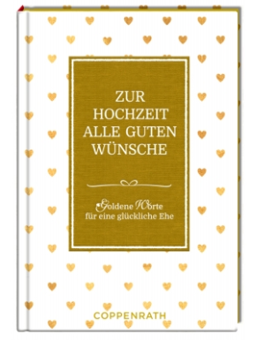 Goldene Worte - Zur Hochzeit alle guten Wünsche